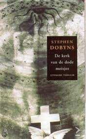 Stephen Dobyns - De Kerk Van De Dode Meisjes - 1