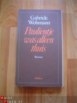 Paulientje was alleen thuis door Gabriele Wohmann - 1