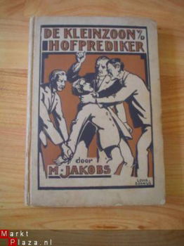 De kleinzoon van de hofprediker door M. Jakobs - 1