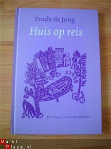 Huis op reis door Trude de Jong