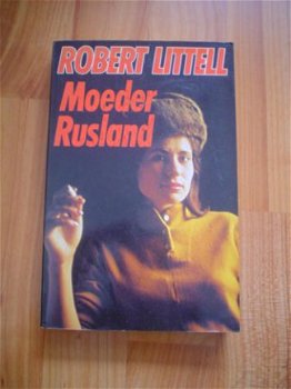Moeder rusland door Robert Littell - 1