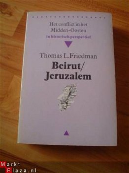 Beirut/Jeruzalem door Thomas L. Friedman - 1