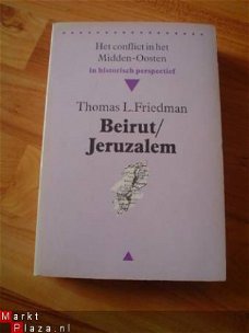 Beirut/Jeruzalem door Thomas L. Friedman