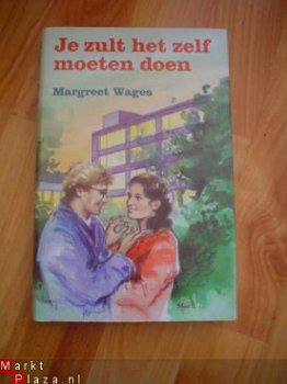 Je zult het zelf moeten doen door Margreet Wages - 1