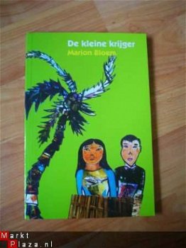 De kleine krijger door Marion Bloem - 1