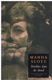 Manda Scott - Sterker Dan De Dood - 1
