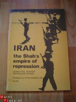 Iran, the Shah's empire of repression by Stan Newens - 1