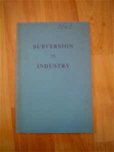 Subversion in industry by The Economic League Ltd.