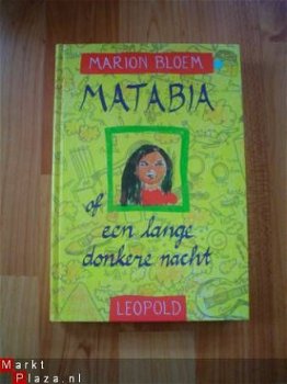 Matabia of een lange donkere nacht door Marion Bloem - 1