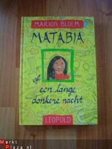 Matabia of een lange donkere nacht door Marion Bloem