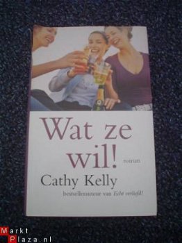 Wat ze wil door Cathy Kelly - 1