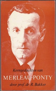 Dr. R. Bakker: Merleau-Ponty - 1