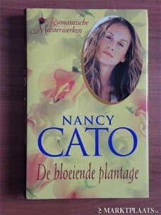 Nancy Cato - De Bloeiende Plantage (Hardcover/Gebonden)