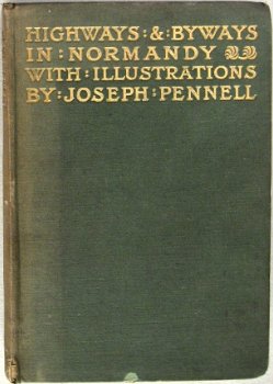 Highways and Byways in Normandy 1900 Dearmer Normandië - 2