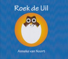 ROEK DE UIL - Anneke van Noort