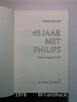 [1976] 45 jaar met Philips, F. Philips, Donker. - 2
