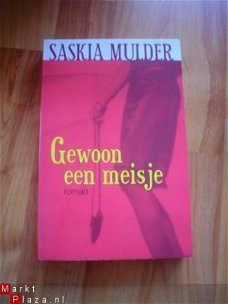 Gewoon een meisje door Saskia Mulder