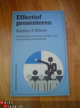 Effectief presenteren door Stephen P. Morse - 1