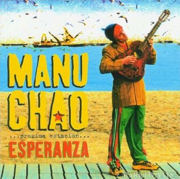 Manu Chao - Próxima Estación... Esperanza - 1