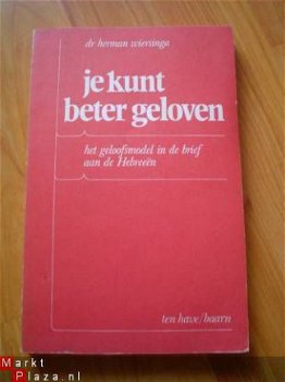 Je kunt beter geloven door dr Herman Wiersinga - 1