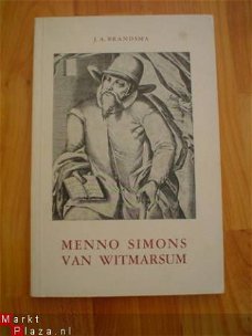 Menno Simons van Witmarsum door J.A. Brandsma