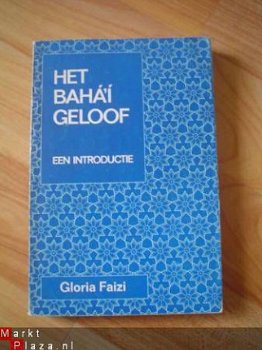 Het Bahai geloof door Gloria Faizi - 1