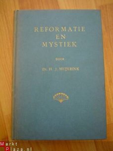 Reformatie en mystiek door ds H.J. Meijerink