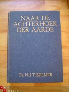 Naar de achterhoek der aarde door H.J.T. Bijlmer