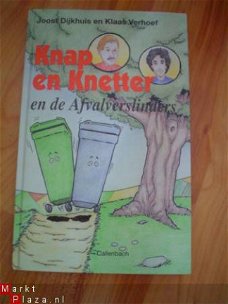 Knap en Knetter en de afvalverslinders door J. Dijkhuis e.a