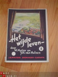 Het wijde leven 8 door W. Meijer en Joh. v. Hulzen