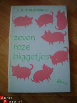 Zeven roze biggetjes door C.B. Blei-Strijbos - 1