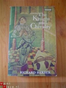 The knight and chivalry by Richard Barber
