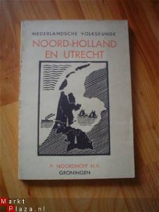 Nederlandsche volkskunde Noord-Holland en Utrecht