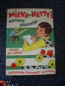 Mieke en Hetty's nieuwe plannetje door Anke de Graaf