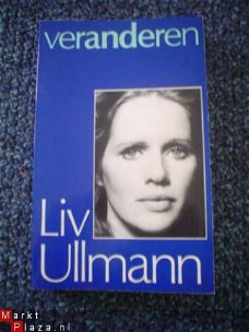 Veranderen door Liv Ullmann