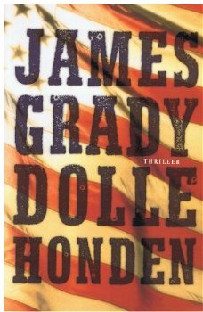 James Grady = Dolle honden - 0