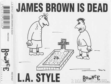 L.A. Style - James Brown Is Dead 4 Track CDSingle - 1