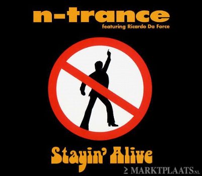 N-Trance Featuring Ricardo Da Force - Stayin' Alive 4 Track CDSingle - 1