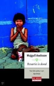 Majgull Axelsson - Rosario is Dood ( Hardcover/Gebonden) - 1