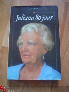 Juliana 80 jaar door J.G. Kikkert