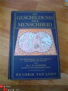 De geschiedenis der menschheid door H. van Loon/C.P. Gunning