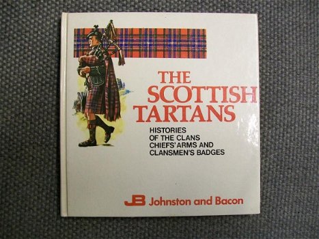 The Scottish Tartans Histories of the clans chief's arms and clansmen's badges - 1