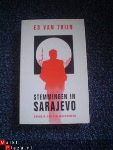 Stemmingen in Sarajevo door Ed van Thijn