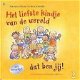 Marianne Busser - Het Liefste Kindje Van De Wereld Dat Ben Jij ! (Hardcover/Gebonden) - 1 - Thumbnail