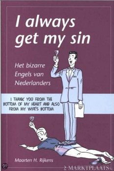 Maarten H. Rijkens - I Always Get My Sin - 1