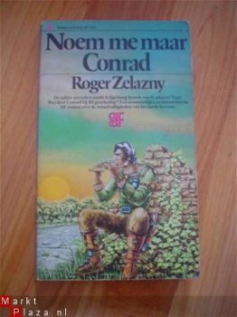 Noem me maar Conrad door Roger Zelazny - 1