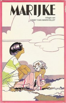 Cissy van Marxveldt ; Marijke (trilogie) - 1
