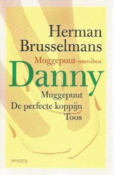 Herman Brusselmans; Danny (muggepuut omnibus)