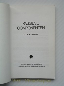 [1988] Passieve Componenten, Sjobbema, Kluwer/ Philips. - 2