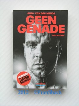 [2012] Andy v. der Meijde: Geen genade, Slegers, VI. - 1